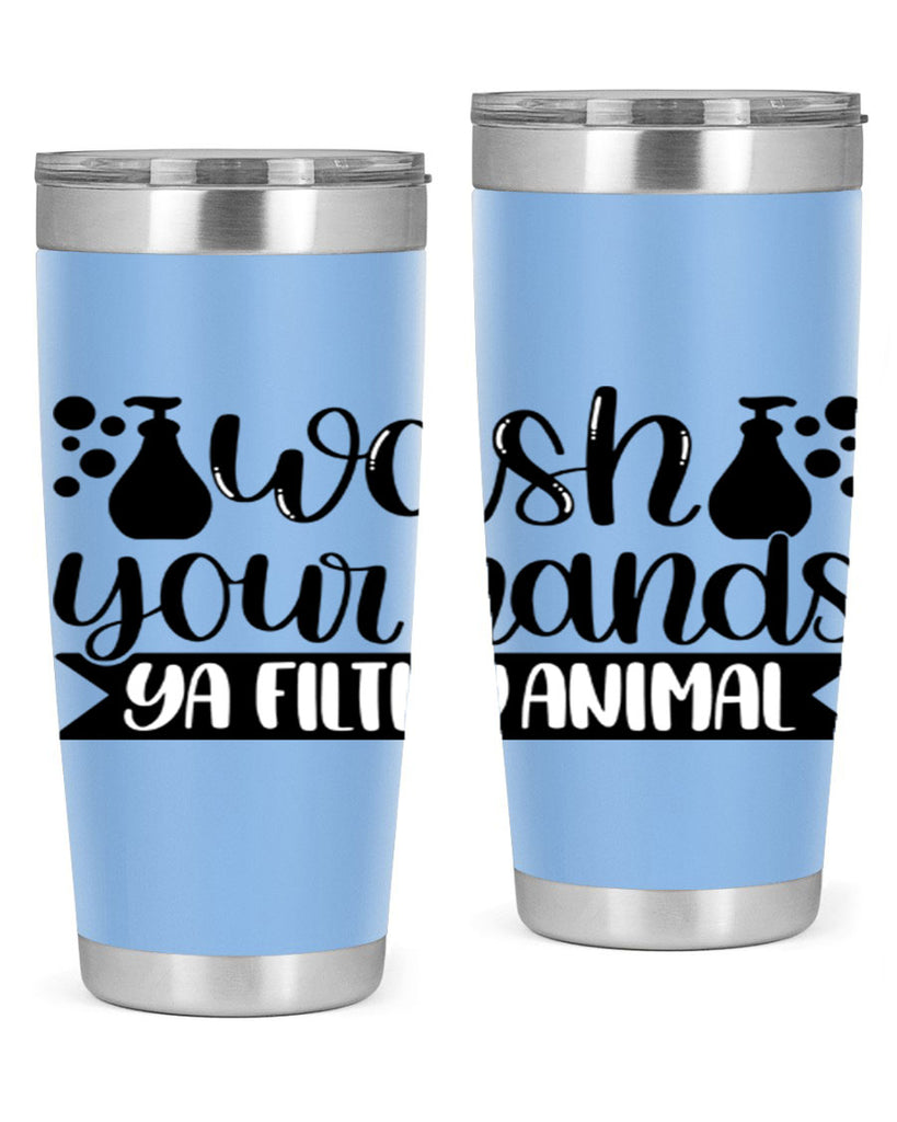 wash your hands ya filthy animal 7#- bathroom- Tumbler