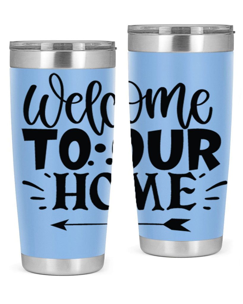 welcome to our home 11#- family- Tumbler