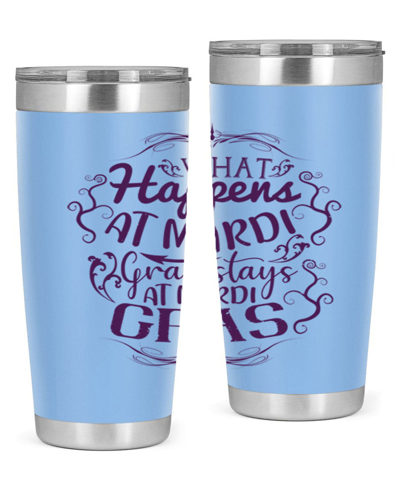 what happens at mardi gras stays at mardi gras 31#- mardi gras- Tumbler