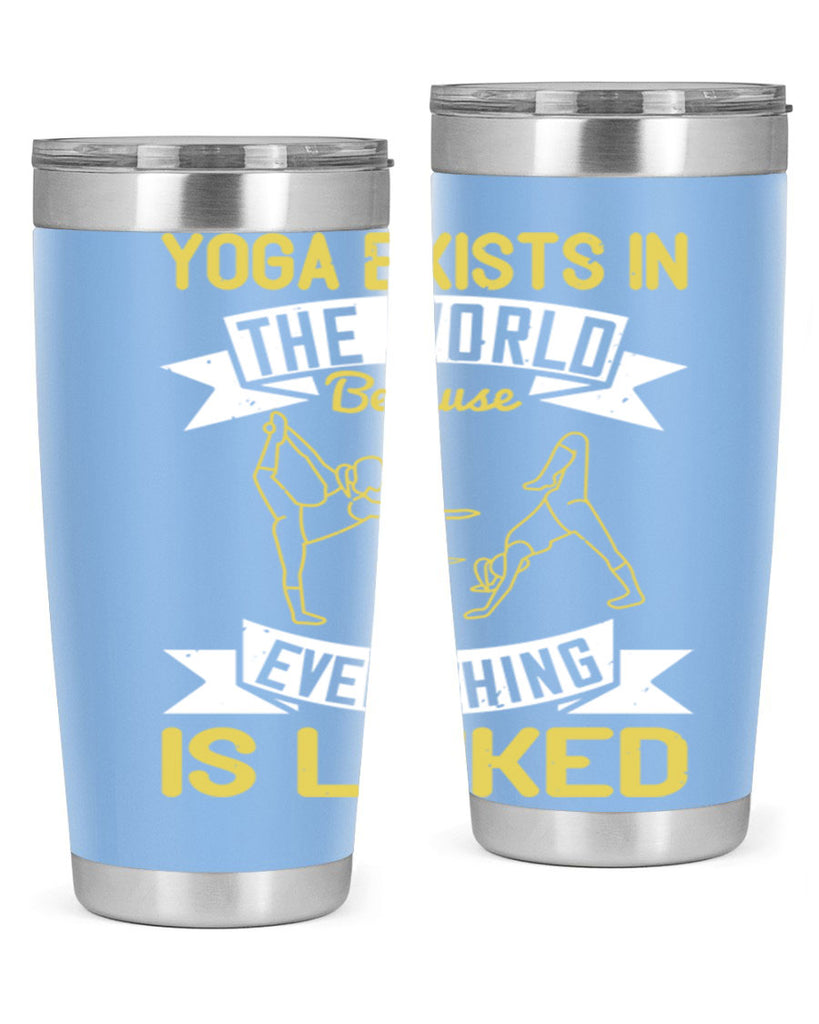 yoga exists in the world because everything is linked 32#- yoga- Tumbler