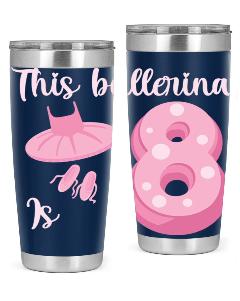 8th Birthday Ballet Dancer Ballerina 2#- ballet- Tumbler