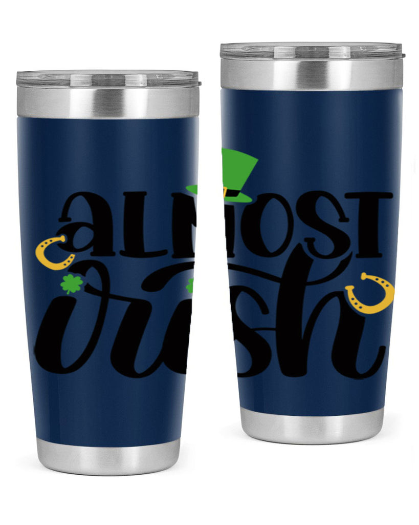 Almost Irish Style 107#- St Patricks Day- Tumbler