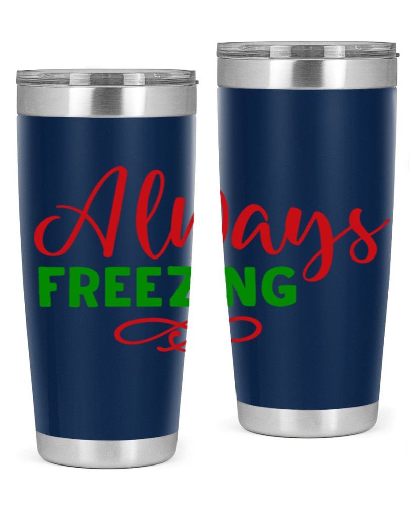 Always Freezing 9#- winter- Tumbler
