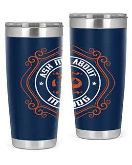 Ask Me About My Dog Style 130#- dog- Tumbler