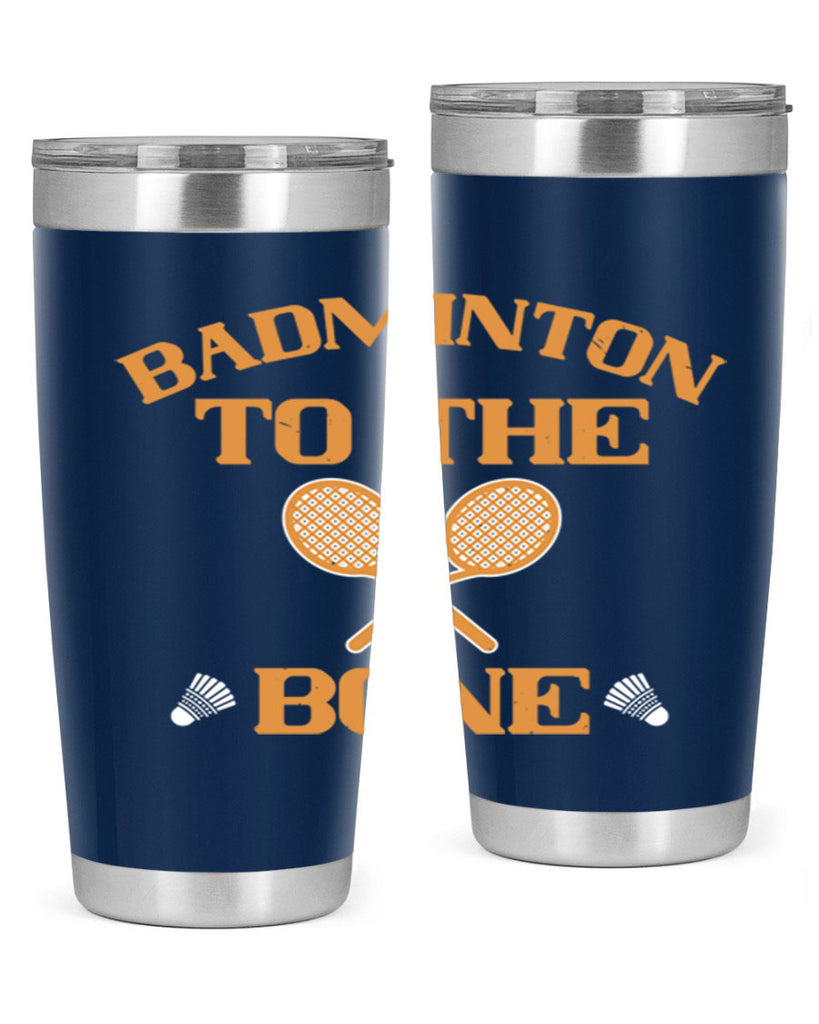 Badminton to the Bone 2344#- badminton- Tumbler