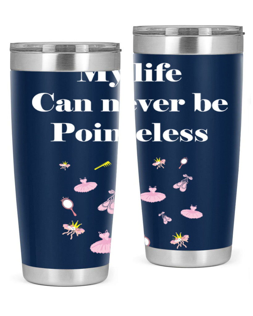 Ballerina My Life never be Ballet 2#- ballet- Tumbler