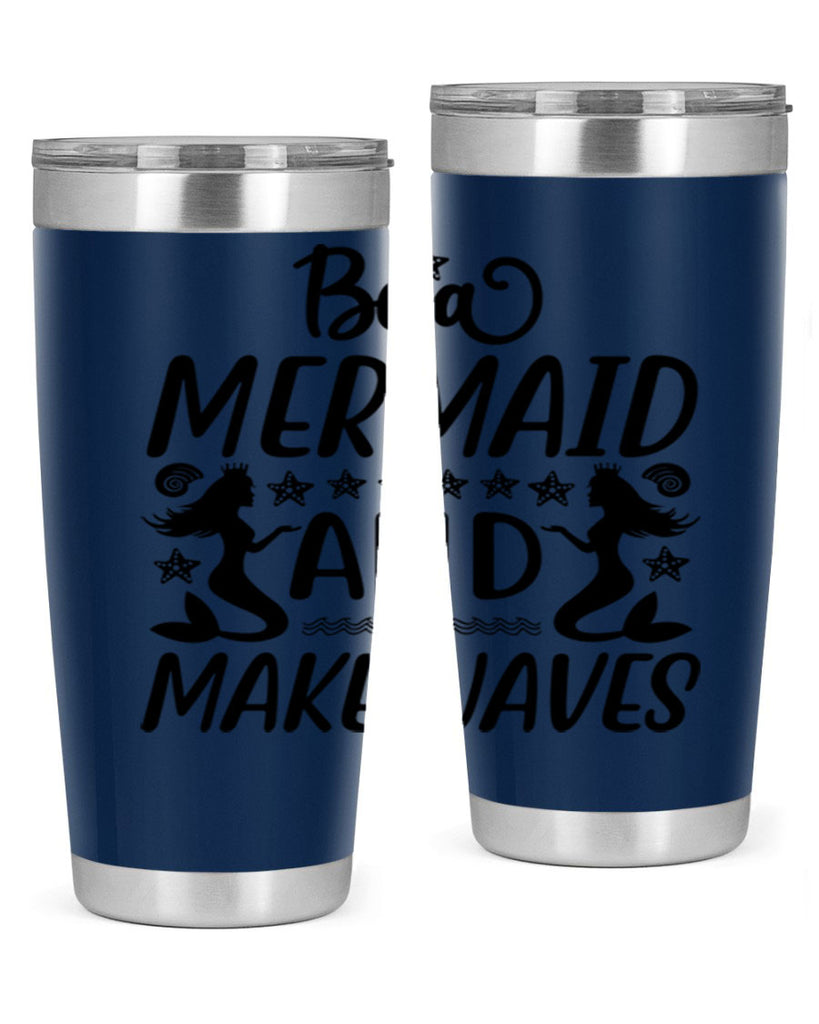 Be a MErmaid and make 55#- mermaid- Tumbler