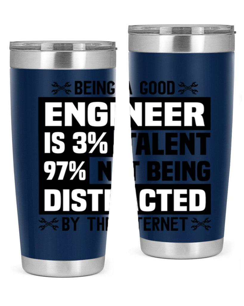 Being a good Style 20#- engineer- tumbler