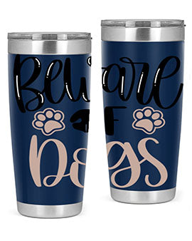 Beware Of Dogs Style 33#- dog- Tumbler
