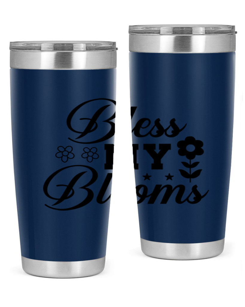Bless my blooms  62#- spring- Tumbler