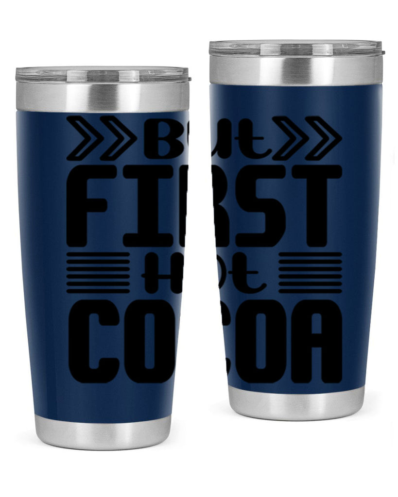 But First Hot Cocoa 37#- winter- Tumbler