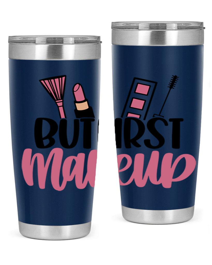 But First Makeup Style 115#- make up- Tumbler