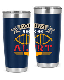 Corona Virus Be Alert Style 6#- corona virus- Tumbler