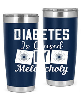 Diabetes is caused by melancholy Style 49#- diabetes- Tumbler