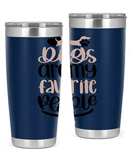 Dogs Are My Favorite People Style 23#- dog- Tumbler