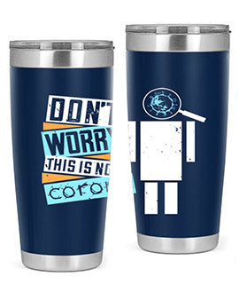 Dont worry this is not corona Style 54#- corona virus- Tumbler