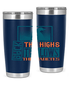 Duck The Highs Duck The Lows Duck The Diabetes Style 40#- diabetes- Tumbler