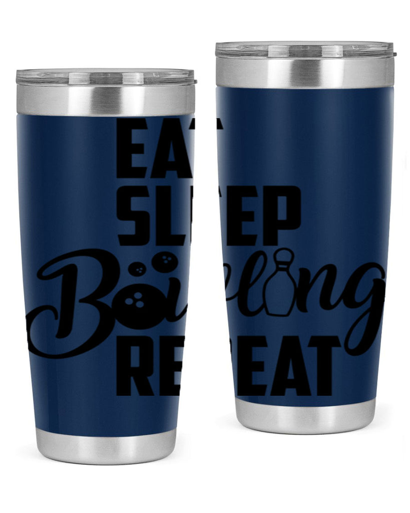 Eat Sleep Bowling Repeat 1322#- bowlig- Tumbler