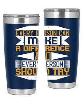 Every person can make a difference and every person should try Style 3#- volunteer- Tumbler