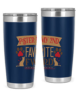Foster is My nd Favorite FWord Style 11#- cat- Tumbler