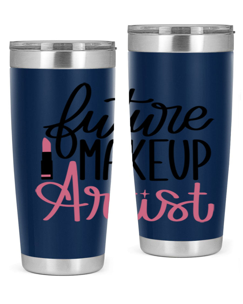 Future Makeup Artist Style 99#- make up- Tumbler