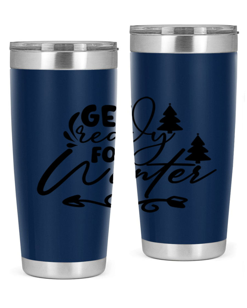 Get Ready For Winter 109#- winter- Tumbler