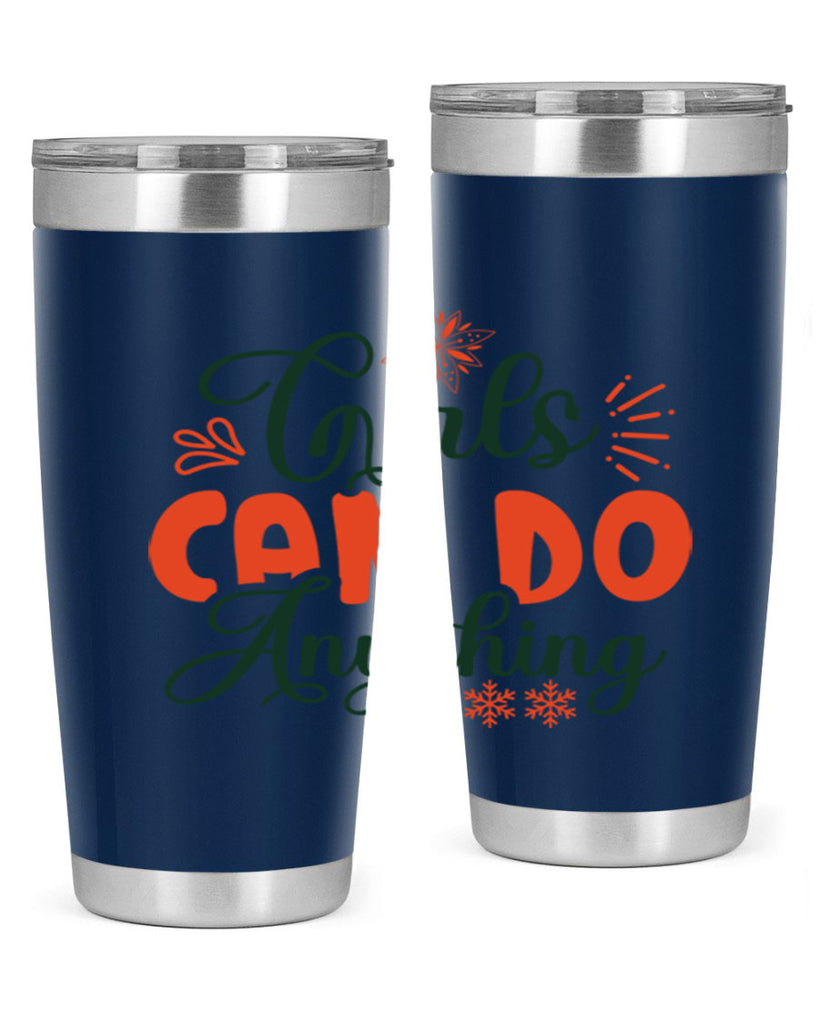Girls Can Do Anything 116#- winter- Tumbler