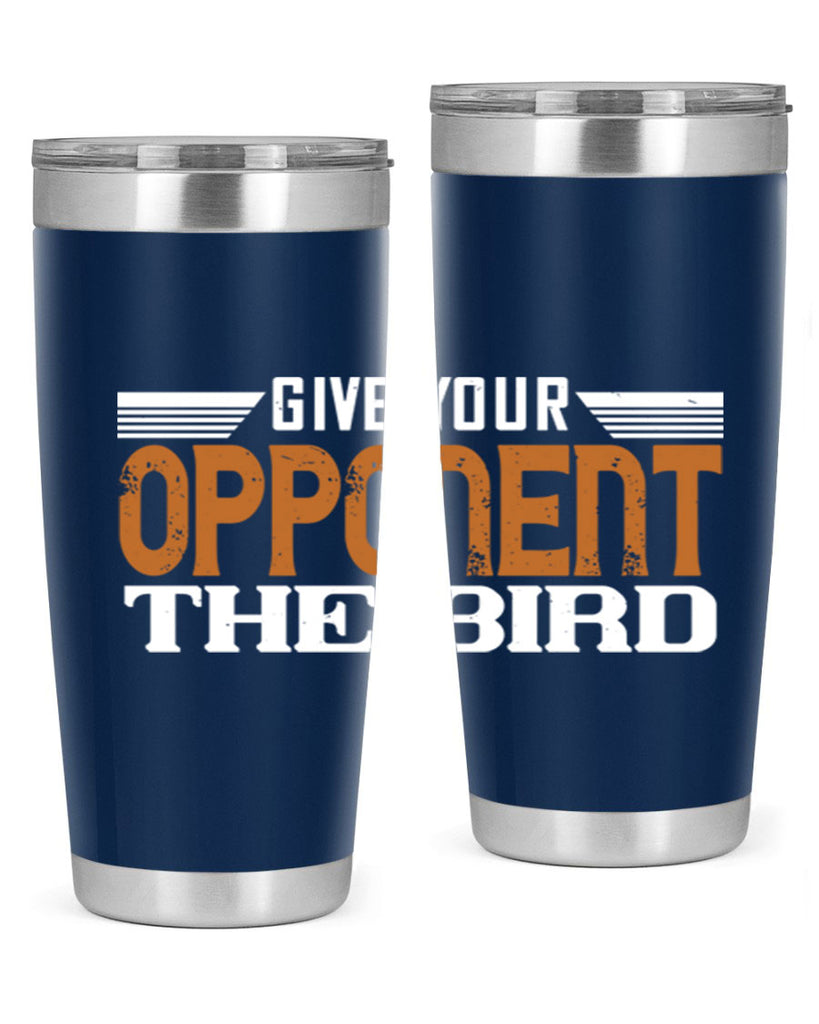 Give your opponent the bird 2268#- badminton- Tumbler