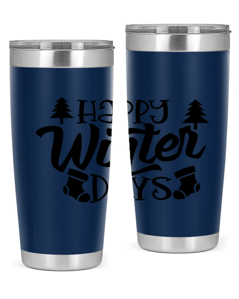 Happy Winter Days 122#- winter- Tumbler