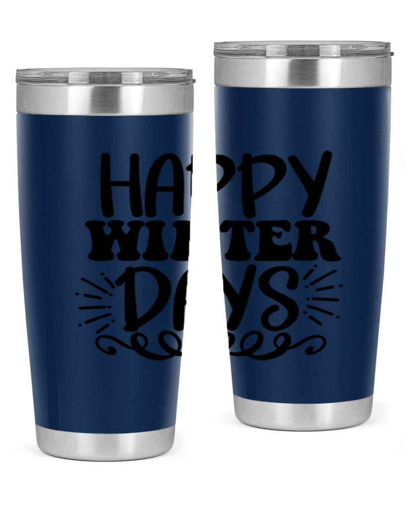Happy Winter Days 126#- winter- Tumbler