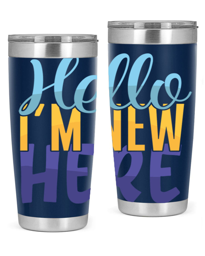 Hello Im New Here Style 261#- baby- tumbler