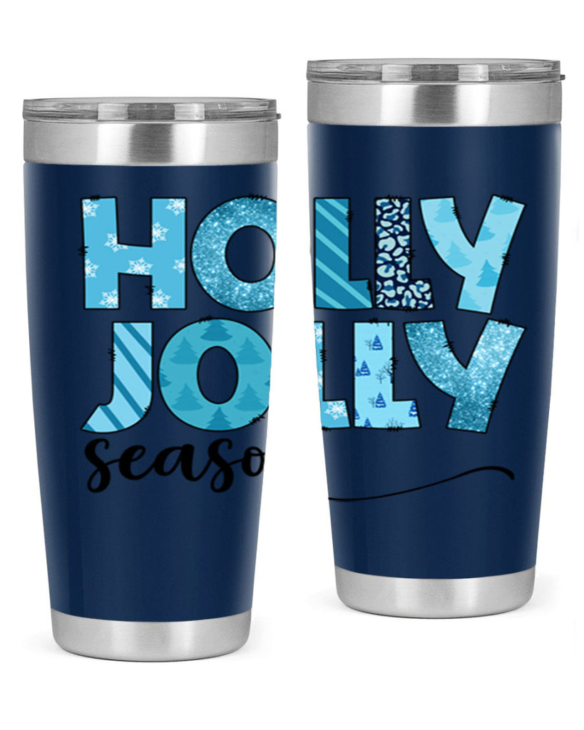 Holly Jolly season 193#- winter- Tumbler