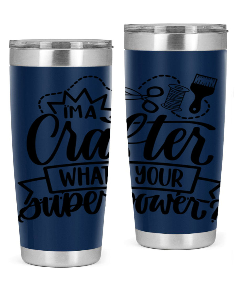 Im A Crafter Whats Your 19#- crafting- Tumbler