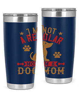 Im Not A Regular Mom Im A Dog Mom Style 185#- dog- Tumbler