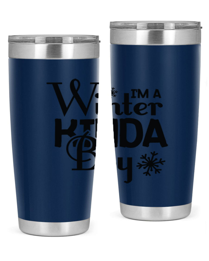 Im a Winter Kinda Boy 237#- winter- Tumbler