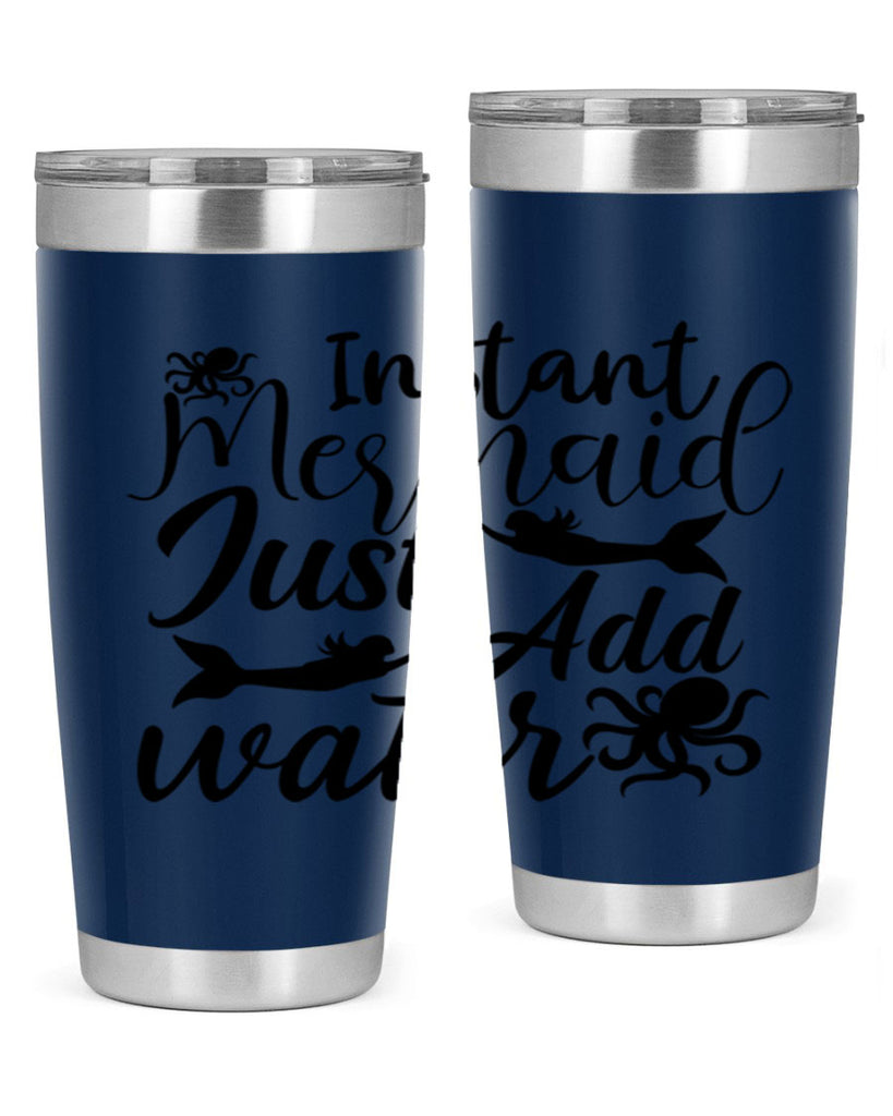 Instant Mermaid Just Add Water 270#- mermaid- Tumbler