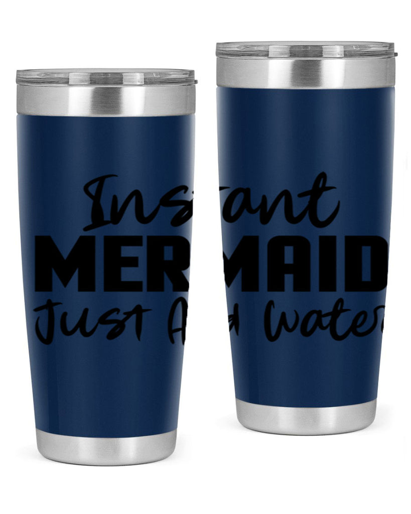 Instant Mermaid just add water 274#- mermaid- Tumbler
