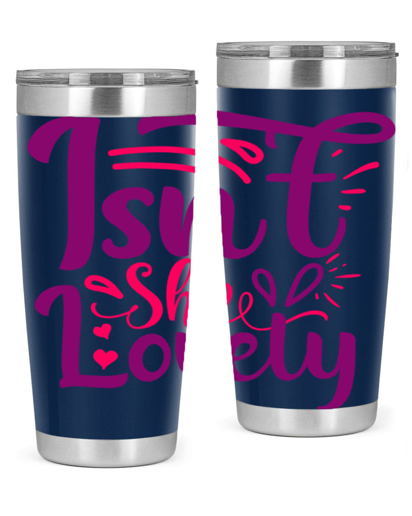 Isnt She Lovely Style 238#- baby- tumbler