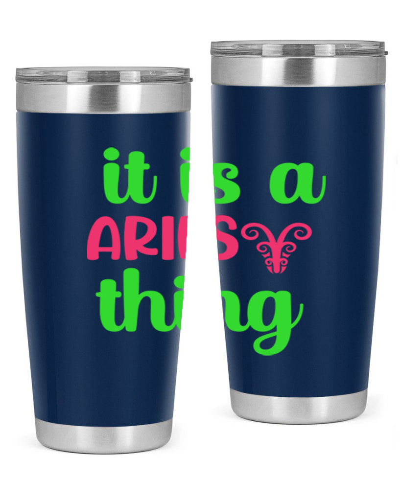 It is a aries thing 253#- zodiac- Tumbler