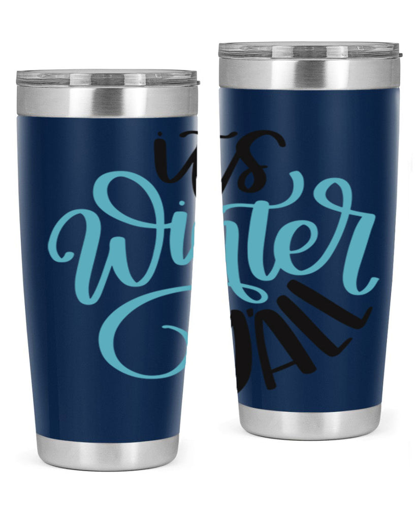 Its Winter YALL341#- winter- Tumbler
