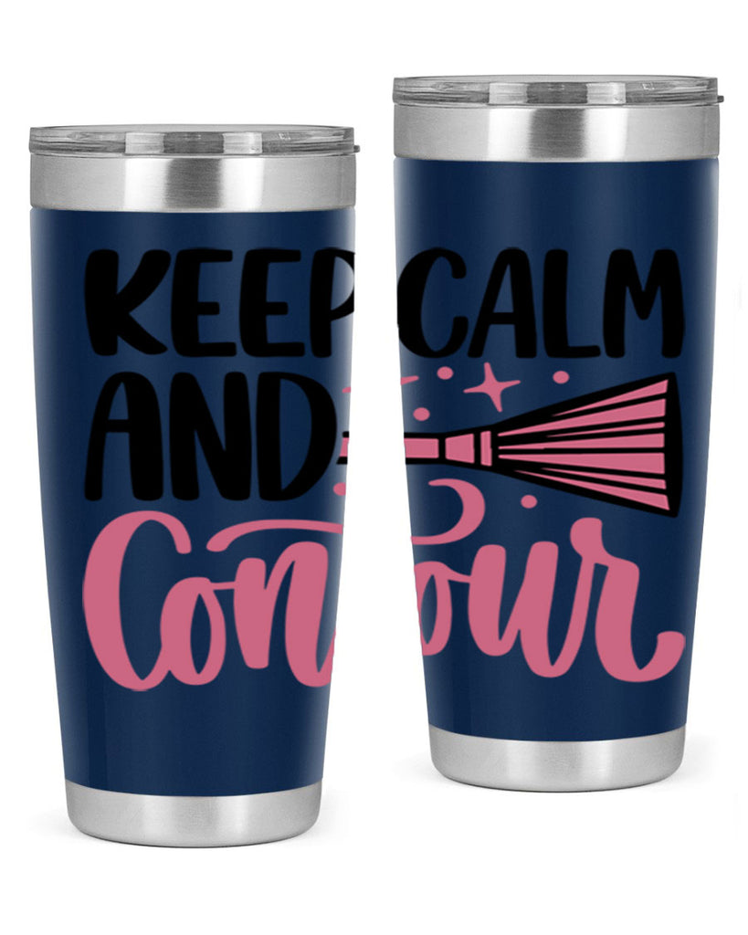 Keep Calm And Contour Style 73#- make up- Tumbler