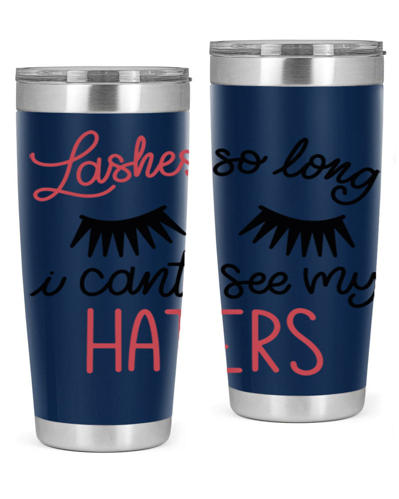 Lashes so Long I Cant See my Haters Style 64#- make up- Tumbler