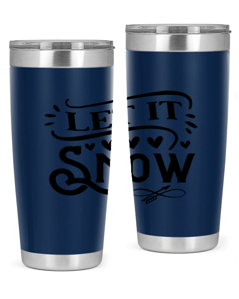 Let It Snow 284#- winter- Tumbler
