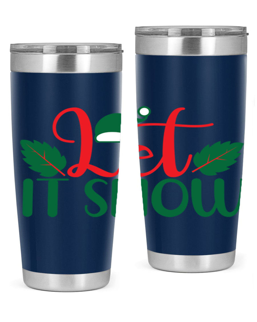 Let It Snow 290#- winter- Tumbler