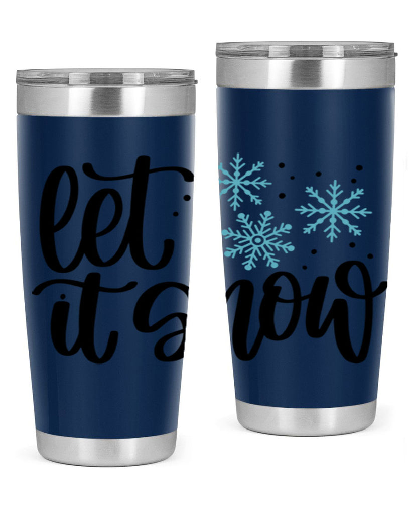 Let It Snow 343#- winter- Tumbler