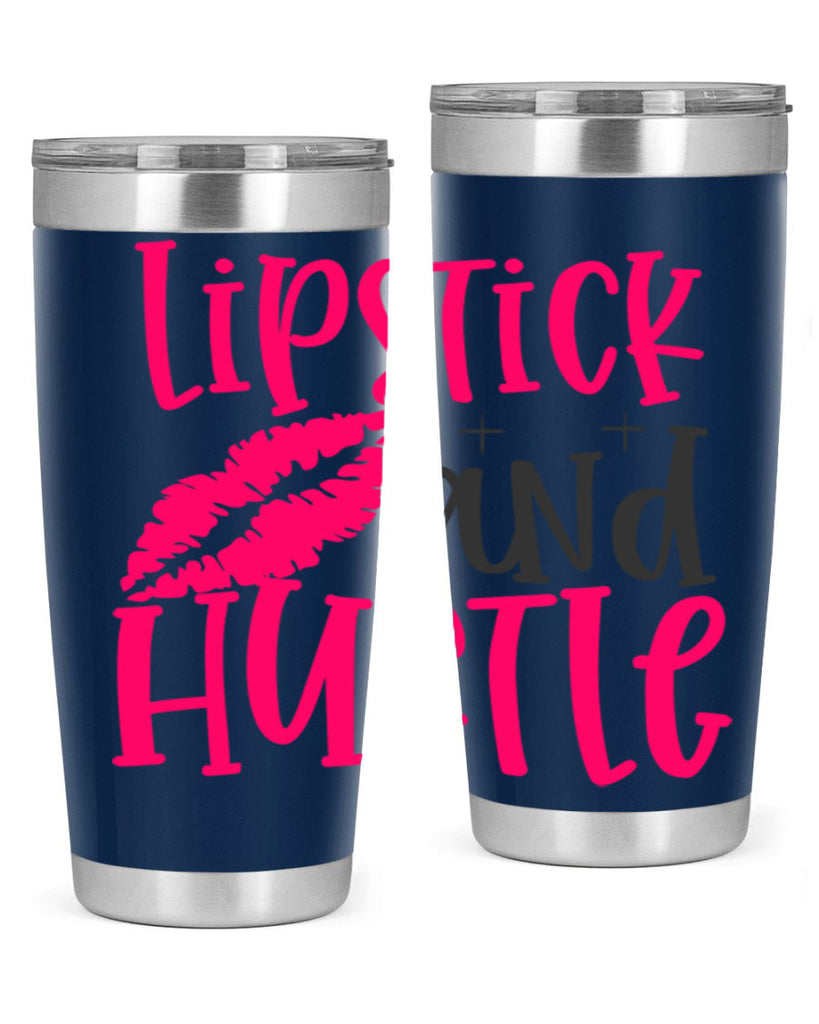 Lipstick and Hustle design Style 230#- make up- Tumbler