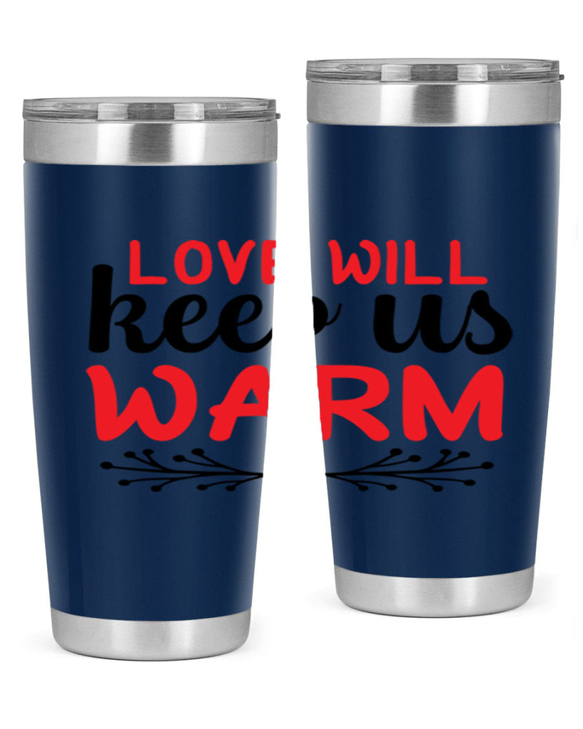 Love will keep us warm 314#- winter- Tumbler