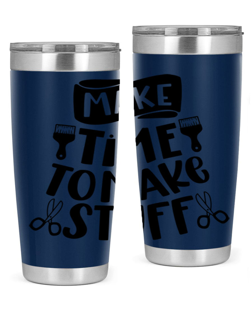 Make Time To Make Stuff 12#- crafting- Tumbler