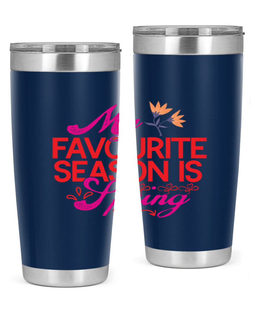 My Favourite Season Is Spring 344#- spring- Tumbler