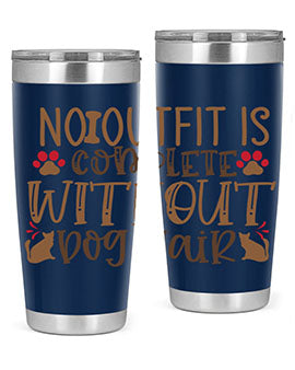 No Outfit Is Complete Without Dog Hair Style 67#- dog- Tumbler